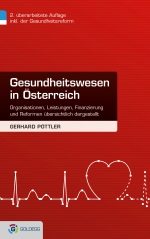 Gerhard Poettler-GesundheitswesenAUT-2 Aufl-(c)Goldegg Verlag150x239