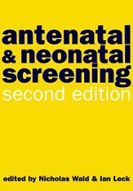 Antenatal & Neonatal Screening