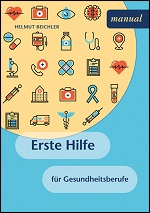 Erste Hilfe für Gesundheitsberufe