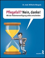 Pflegefall? Nein, danke!