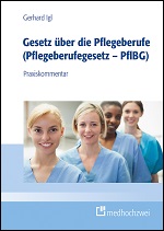 Gesetz über die Pflegeberufe - Pflegeberufegesetz