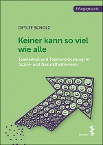 Keiner kann so viel wie alle, Teamarbeit im Sozial- und Gesundheitswesen