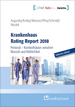 Krankenhaus Rating Report 2018. Personal – Krankenhäuser zwischen Wunsch und Wirklichkeit.