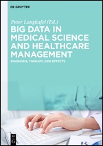 Big Data in Medical Science and Healthcare Management