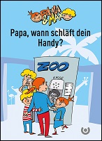 Paula & Max Bd. 3 – Papa, wann schläft dein Handy? 