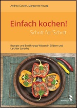 Einfach kochen! Schritt für Schritt