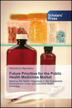 Future Priorities for the Public Health Medicines Market