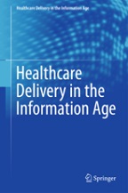 Healthcare Delivery in the Information Age