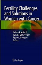 Fertility Challenges and Solutions in Women with Cancer