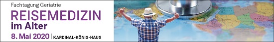 Fachtagung Geriatrie: Reisemedizin im Alter 2020 Fachtagung Geriatrie: Reisemedizin im Alter 2020