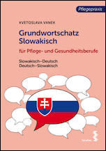 Grundwortschatz Slowakisch für Pflege- und Gesundheitsberufe