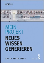 Mein Projekt: Neues Wissen generieren