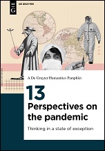  13 PERSPECTIVES ON THE PANDEMIC - THINKING IN A STATE OF EXCEPTION