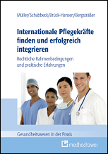 Internationale Pflegekräfte finden und erfolgreich integrieren