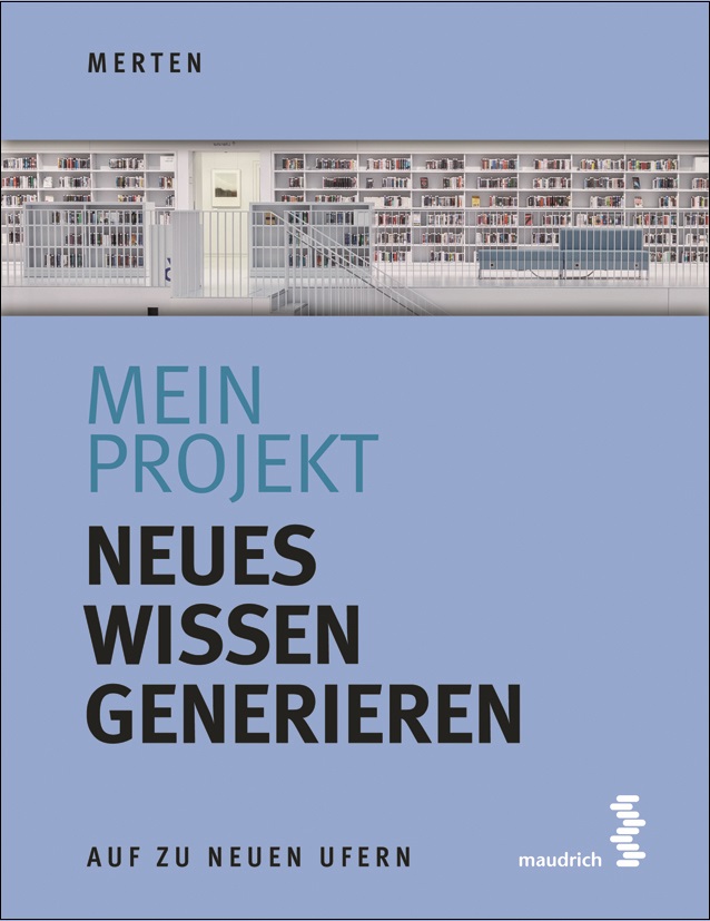 Mein Projekt: Neues Wissen generieren