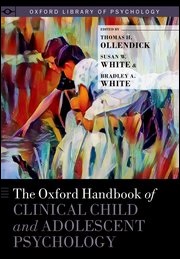 The Oxford Handbook of Clinical Child and Adolescent Psychology