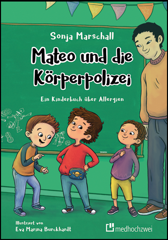Mateo und die Körperpolizei - Ein Kinderbuch über Allergien