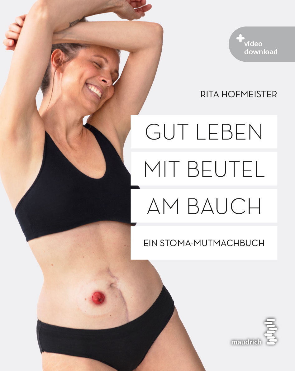 Gut leben mit Beutel am Bauch Ein Stoma-Mutmachbuch