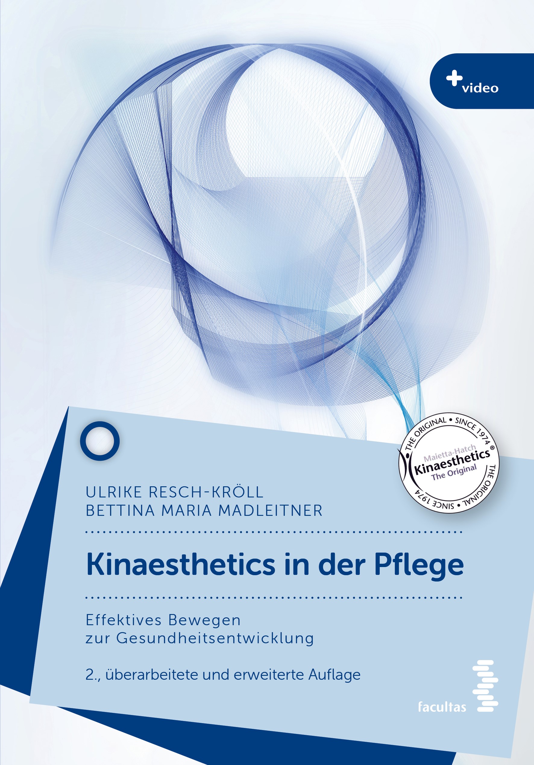 Kinaesthetics in der Pflege Effektive Bewegung zur Gesundheitsentwicklung