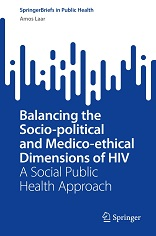 Balancing the Socio-political and Medico-ethical Dimensions of HIV